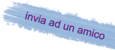 Invia ad un amico