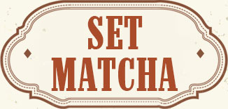 SET MATCHA